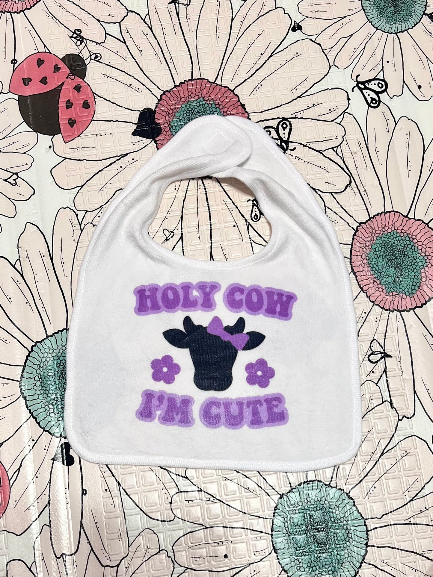 Holy Cow I’m Cute Baby Bib